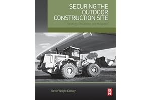 Securing the Outdoor Construction Site: Strategy, Prevention, and Mitigation