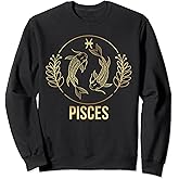 Pisces Zodiac Sign Pisces Astrology Pisces Birthday Sweatshirt