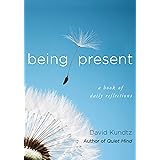 Being Present: A Book of Daily Reflections