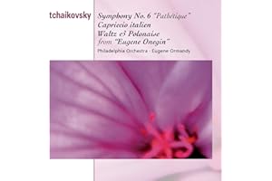 Tchaikovsky: Symphony No. 6 Pathetique / Capriccio Italien / Waltz and Polonaise from Eugene Onegin Essential Classics