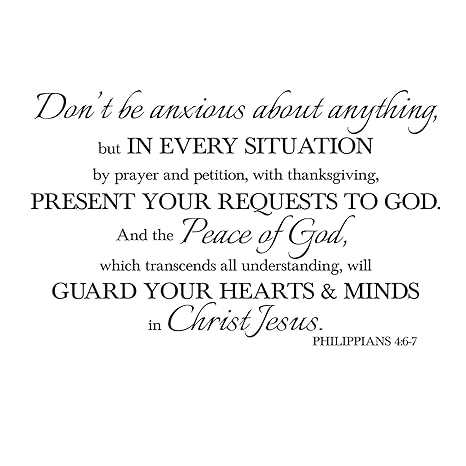 Amazoncom Philippians 46 7 Dont Be Anxious About Amazoncom Philippians 46 7 Dont Be Anxious About