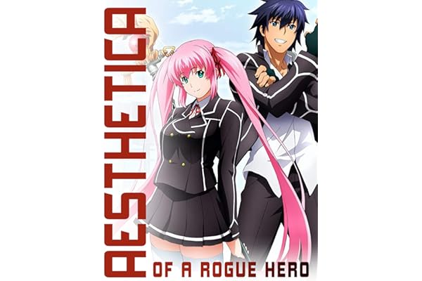 Amazon Com Aesthetica Hero Aesthetica Of A Rogue Hero The Complete Series Aesthetica Of A Rogue Hero Light Novel And Manga Complete Ebook Byrne John Kindle Store
