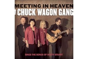 Meeting In Heaven: Chuck Wagon Gang Sings Of M Stuart