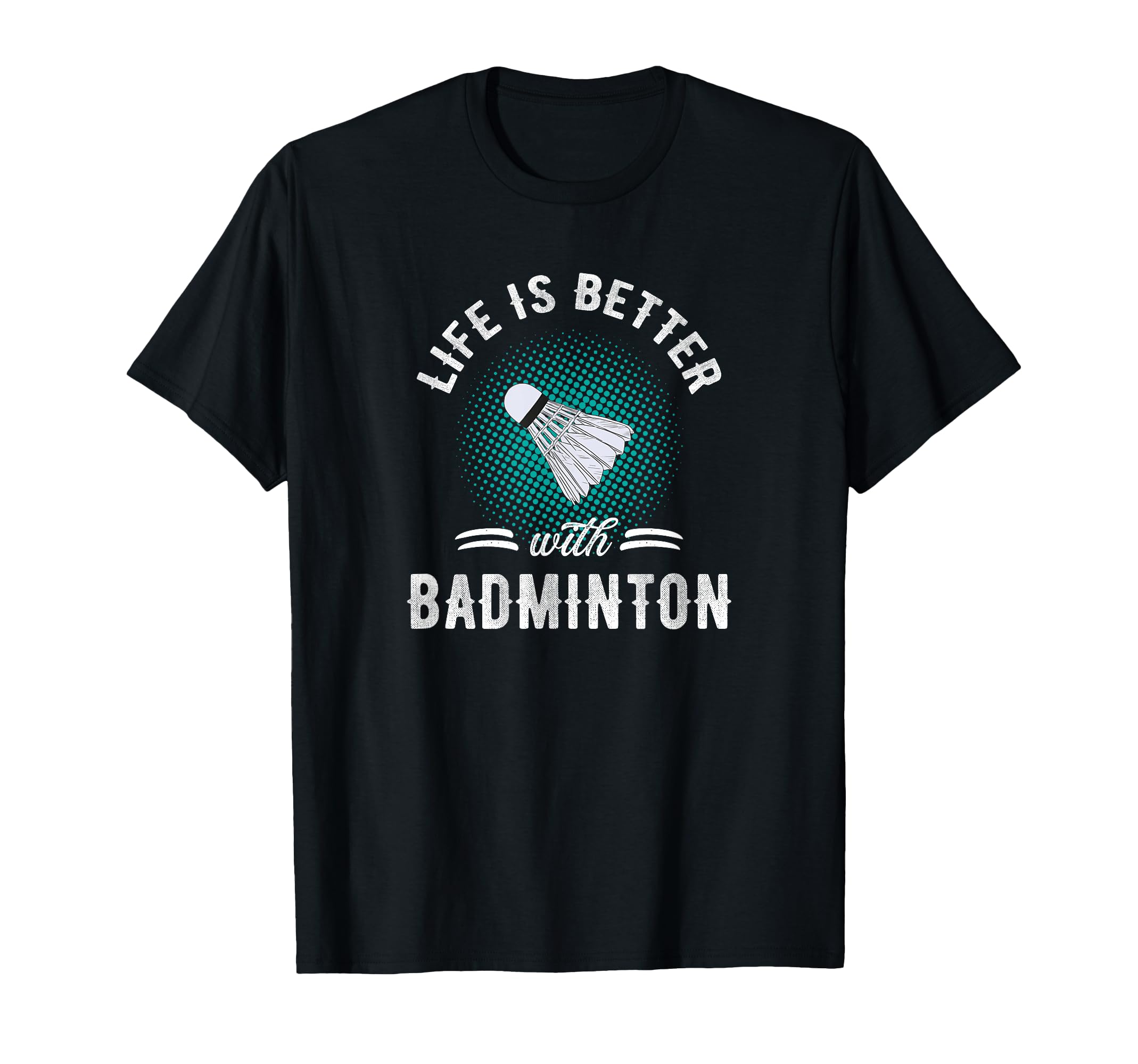 Life Is Better With Badminton Retro Vintage T-Shirt