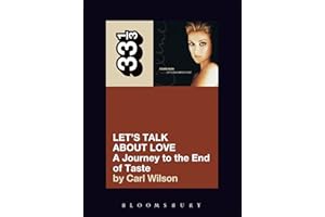 Celine Dion's Let's Talk About Love: A Journey to the End of Taste (33 1/3)