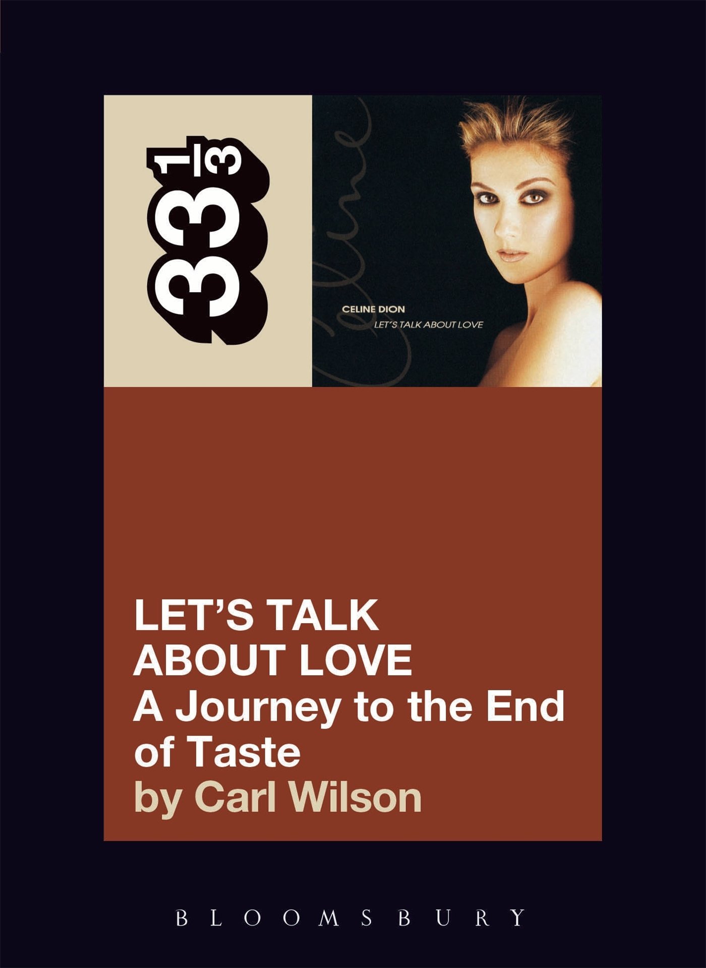 Celine Dion's Let's Talk About Love: A Journey to the End of Taste: 52 (33 1/3)