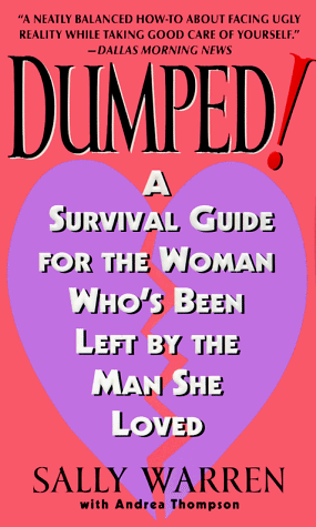 Dumped!: A Survival Guide for the Woman Who's Been Left