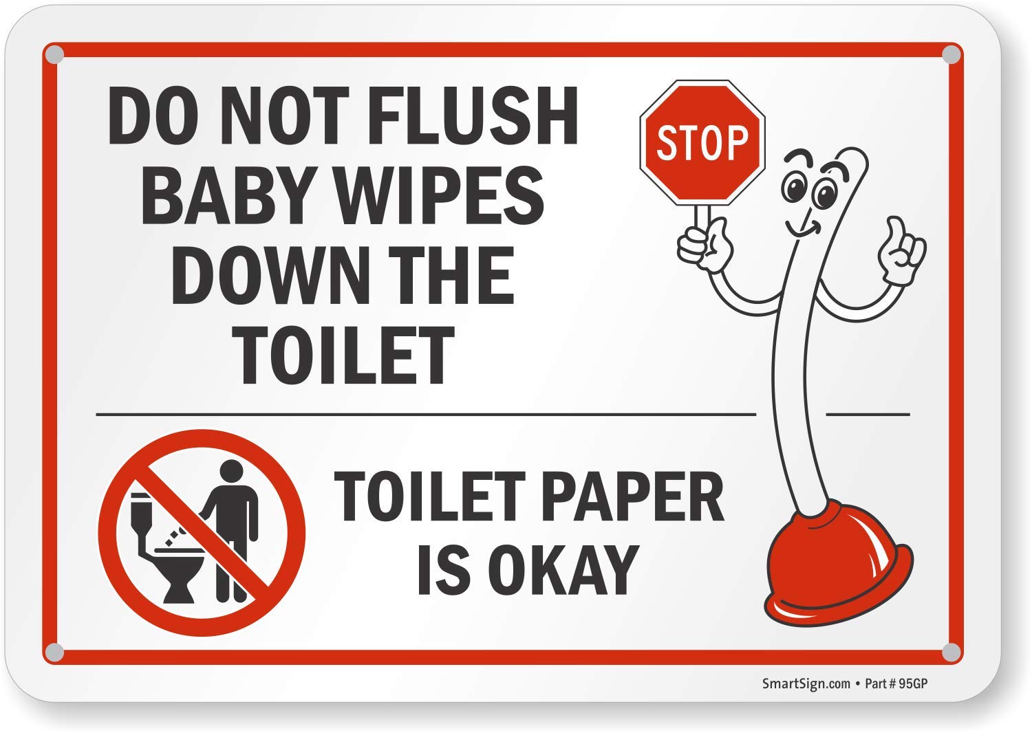 SmartSign 7 x 10 inch “Do Not Flush Baby Wipes Down The Toilet - Toilet Paper Is Okay” Bathroom Hygiene Sign, 55 mil HDPE Plastic, Red, Black and White, Made in USA
