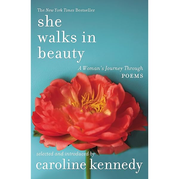 She Walks in Beauty: A Woman's Journey Through Poems by