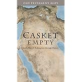 CASKET EMPTY: Old Testament Maps