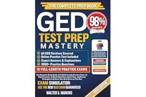 GED Test Prep Mastery 2026-2027: The Complete Study Guide with 15 Full-Length Practice Tests, In-Depth Lessons, an 8-Week Stu