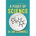 A Feast of Science: Intriguing Morsels from the Science of Everyday Life