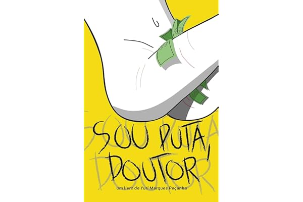 Sou Puta, Doutor