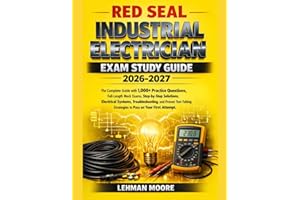 RED SEAL INDUSTRIAL ELECTRICIAN EXAM STUDY GUIDE 2026-2027: The Complete Guide with 1,000+ Practice Questions, Full-Length Mo