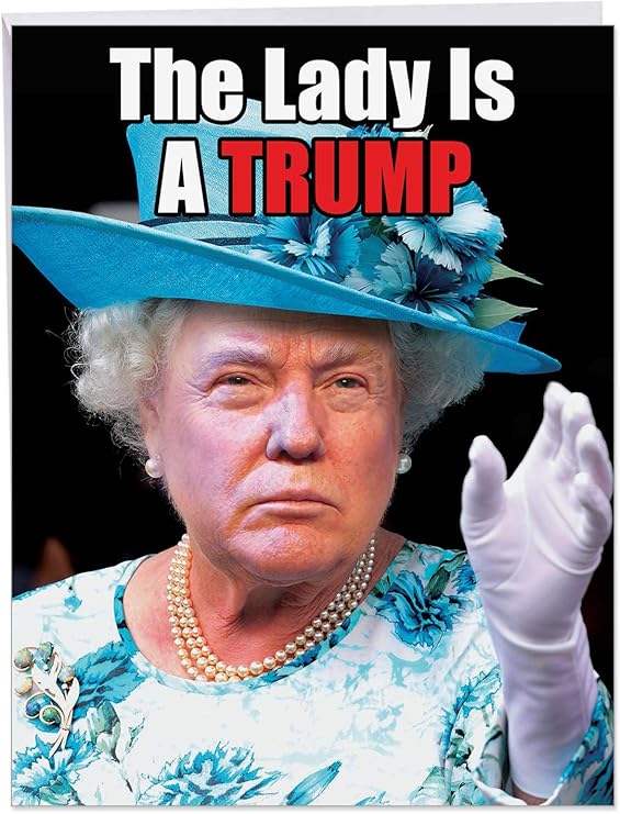 Big Funny Birthday Card 'Queen Trump