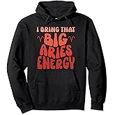 Big Aries Energy Men Zodiac Sign Aries Birthday Retro Groovy Pullover Hoodie
