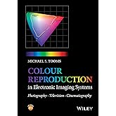 Colour Reproduction in Electronic Imaging Systems: Photography, Television, Cinematography