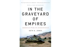 In the Graveyard of Empires: America's War in Afghanistan