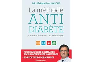 La méthode anti-diabète. Comment limiter ou stopper les risques (French Edition)