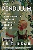 The Pendulum: A Granddaughter's Search for Her