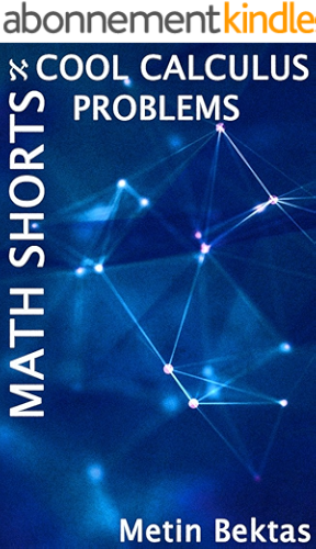 Download Math Shorts - Cool Calculus Problems (English Edition) PDF