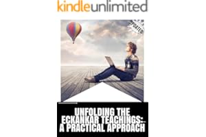 Unfolding the Eckankar Teachings: A Practical Approach