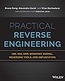 Practical Reverse Engineering: x86, x64, ARM, Windows Kernel, Reversing Tools, and Obfuscation