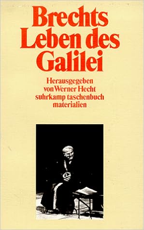 Brechts Leben Des Galilei Amazon De Werner Hecht Bertolt Brecht Bucher