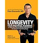 Longevity: Your Practical Playbook on Sleep, Diet, Exercise, Mindset, Medications, and Not Dying from Something Stupid