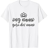Kundalini Clothing Awakening GiftsKundalini Yoga Shirt Ong Namo Guru Dev Namo T-Shirt T-ShirtOEKO-TEX STANDARD 100