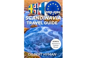 Scandinavia Uncovered: The Essential Travel Guide 2025-2026: Your Complete Companion to Exploring Denmark, Norway, Sweden, Finland, and Iceland – Culture, Cuisine, Nature, and Hidden Gems Await.