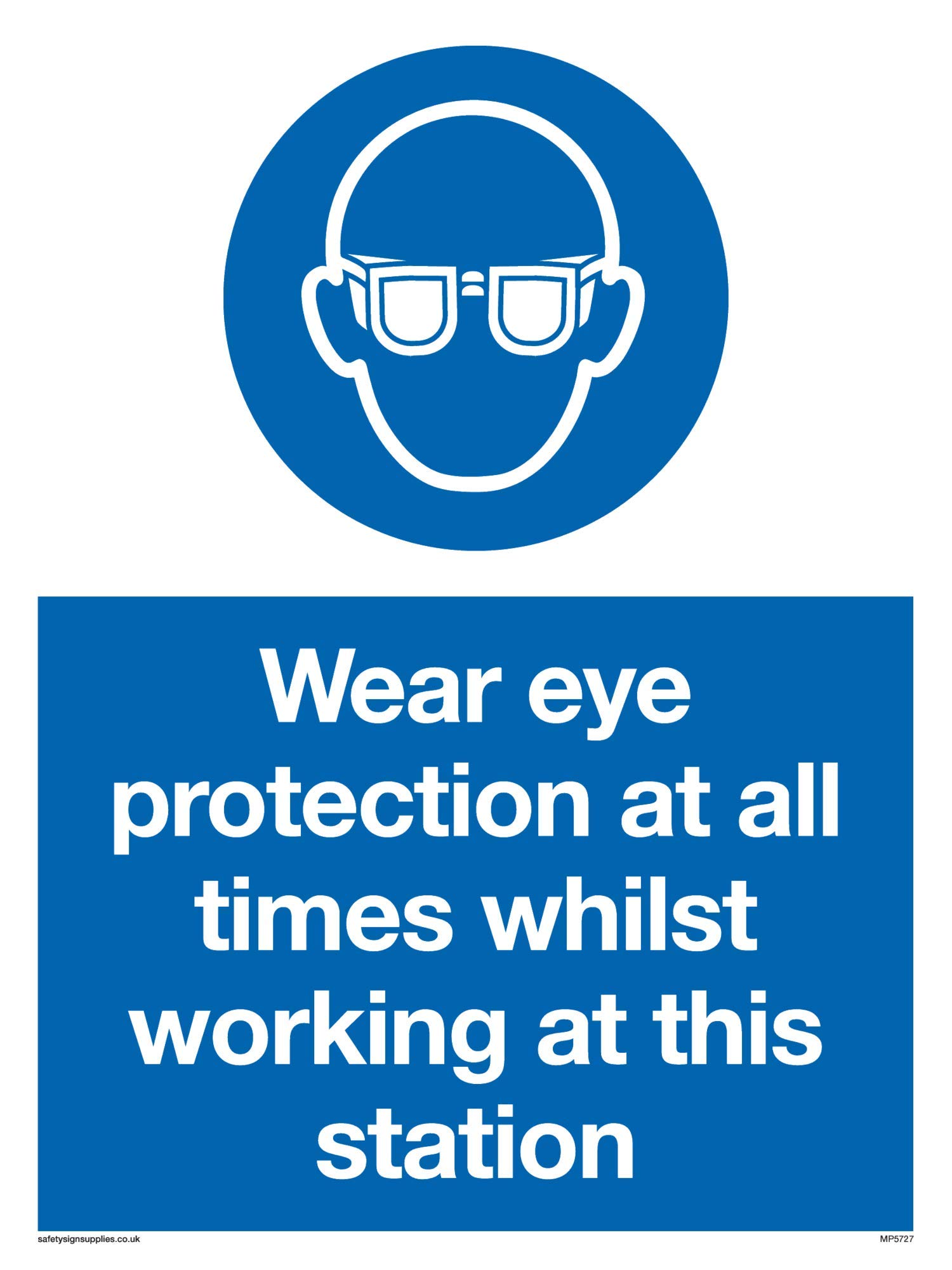 Viking Signs MP5727-A5P-V "Wear Eye Protection At All Times Whilst Working At This Station" Sign, Vinyl, 200 mm H x 150 mm W