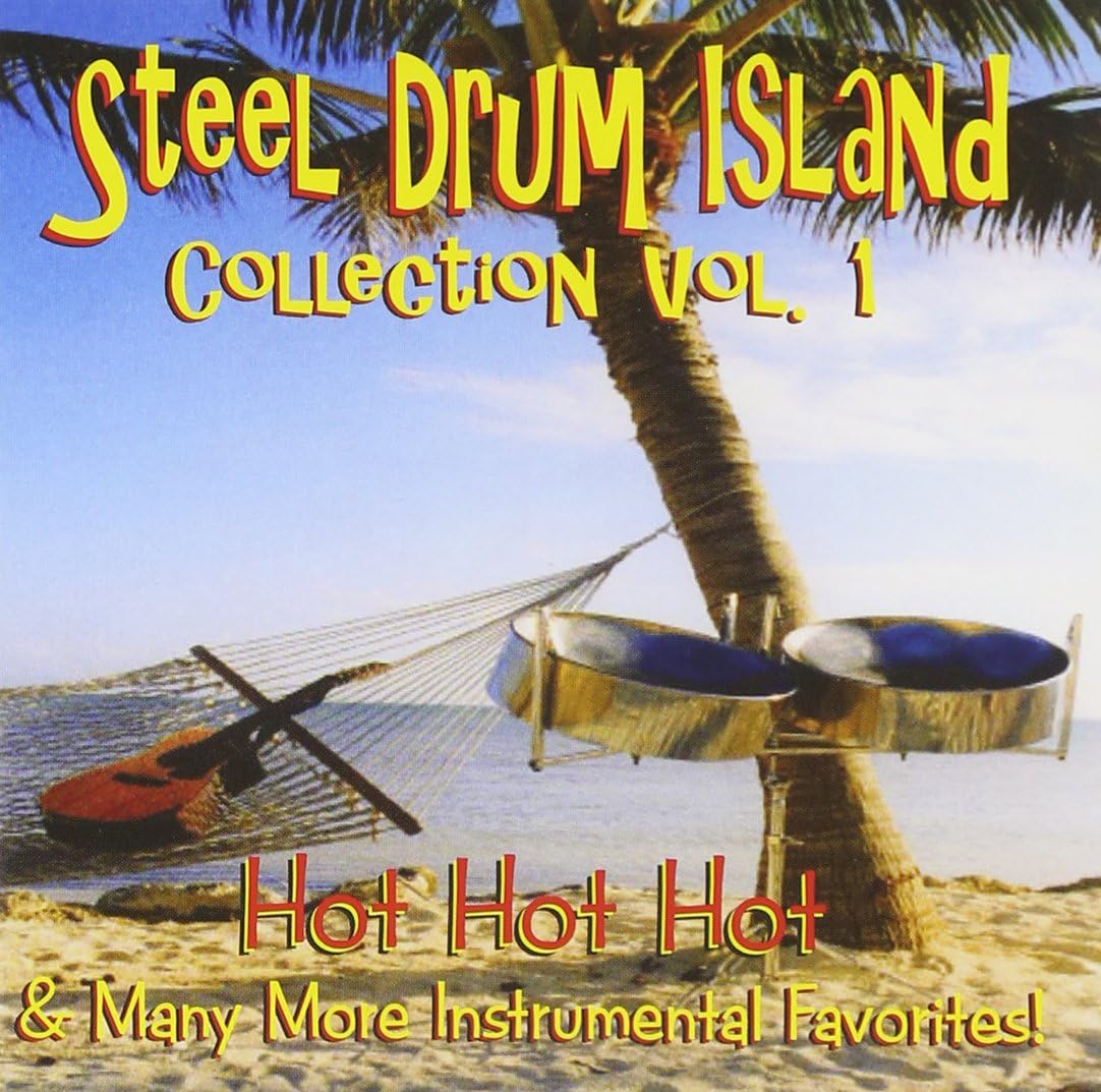 Steel Drum Island Collection Hot Hot Hot & More O Amazon.co.uk CDs