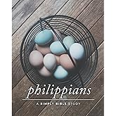 Philippians: A Simply Bible Study