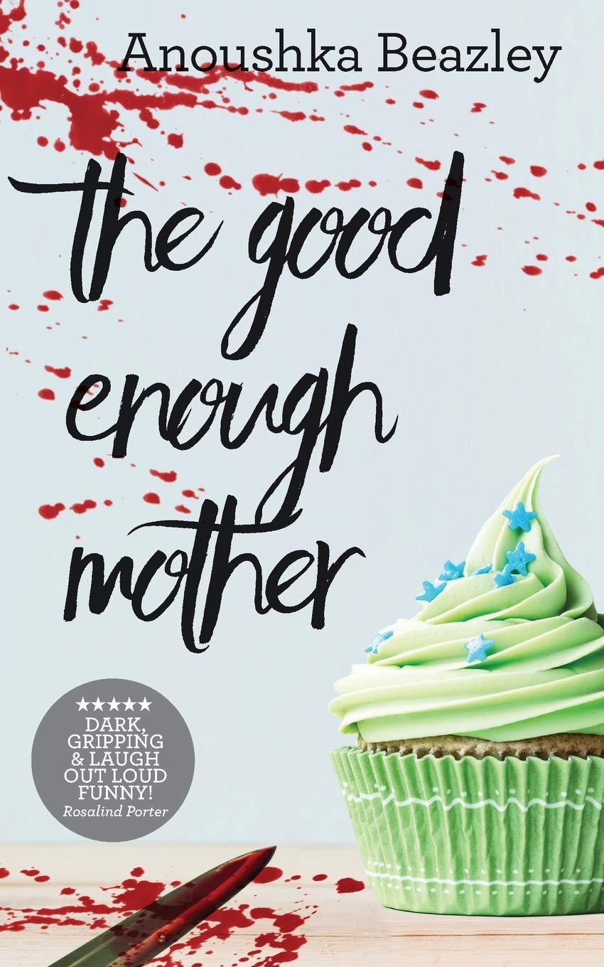 The Good Enough Mother Amazon Co Uk Beazley Anoushka Books