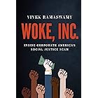 Woke, Inc.: Inside Corporate America's Social Justice Scam