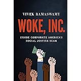 Woke, Inc.: Inside Corporate America's Social Justice Scam