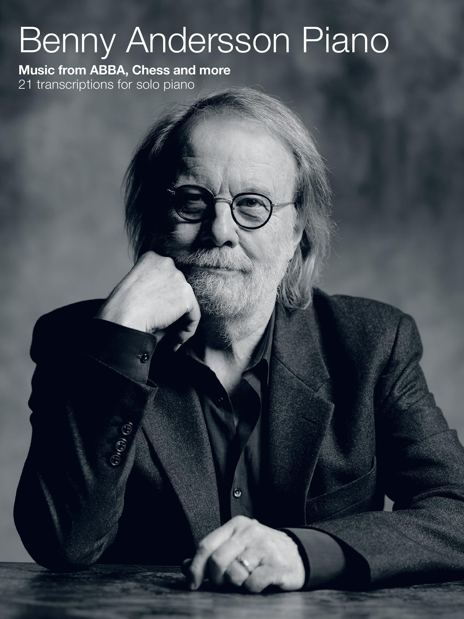 Benny Andersson: Piano: Music from Abba, Chess and More - 21 Transcriptions