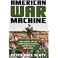 American War Machine: Deep Politics, the CIA Global Drug Connection, and the Road to Afghanistan (War and Peace Library)