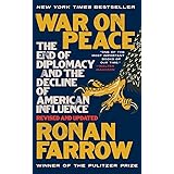 War on Peace: The End of Diplomacy and the Decline of American Influence