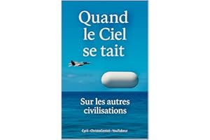 Quand le Ciel se tait : Sur les autres civilisations (French Edition)