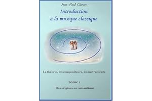 Introduction à la musique classique: Tome 1 (French Edition)
