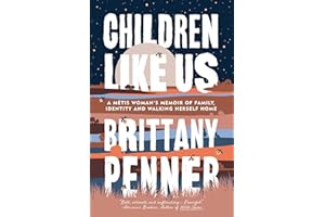 Children Like Us: A Métis Woman's Memoir of Family, Identity and Walking Herself Home