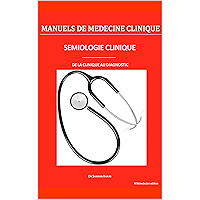 Sémiologie clinique: De la clinique au diagnostic (Manuels de médecine clinique) (French Edition) book cover Sémiologie clinique: De la clinique au diagnostic (Manuels de médecine clinique) (French Edition) book cover