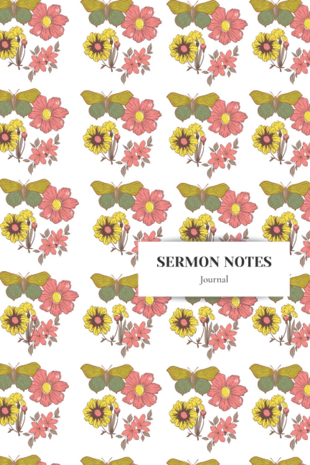 Floral Sermon Notes Journal Notebook: Bible Study 120 Pages 6" x 9" - Sermon Notes, Inspirational Words of Wisdom