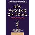 The HPV Vaccine On Trial: Seeking Justice For A Generation Betrayed