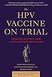 The HPV Vaccine On Trial: Seeking Justice For A