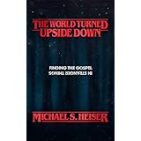 The World Turned Upside Down: Finding the Gospel in Stranger Things