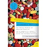 Overdosed America: The Broken Promise of American Medicine