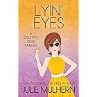 Lyin' Eyes: The Country Club Murders Book 13